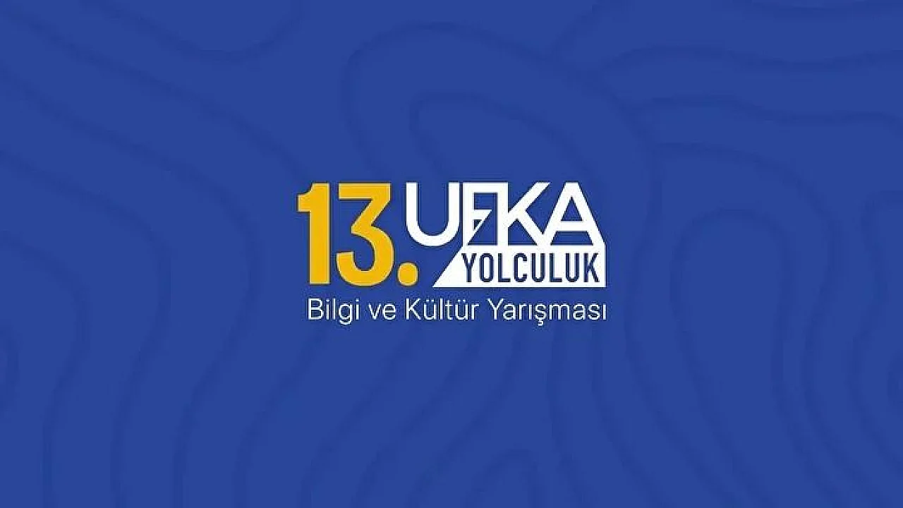 Ufka Yolculuk Yarışması bu yıl 13. kez düzenleniyor